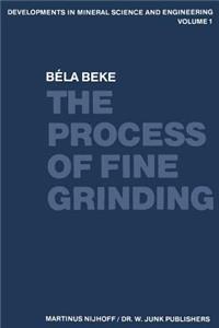 Process of Fine Grinding