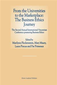 From the Universities to the Marketplace: The Business Ethics Journey