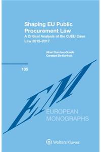 Shaping EU Public Procurement Law