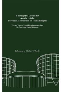 The Right to Life Under Article 2 of the European Convention on Human Rights