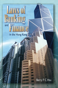 Laws of Banking and Finance in the Hong Kong Sar