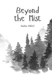 Beyond the Mist