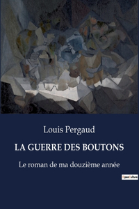 La Guerre Des Boutons