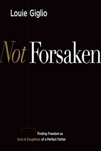 Not Forsaken