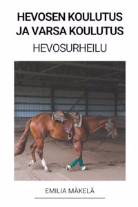 Hevosen Koulutus ja Varsa Koulutus (Hevosurheilu)
