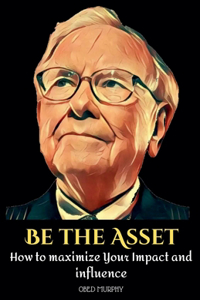 Be the Asset