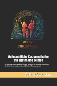 Weihnachtszauber Weihnachtliche Kurzgeschichten mit Zitaten und Reimen