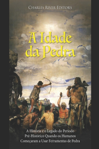 A Idade da Pedra