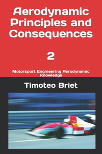 Aerodynamic Principles and Consequences - 2