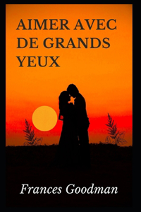 Aimer Avec De Grands Yeux