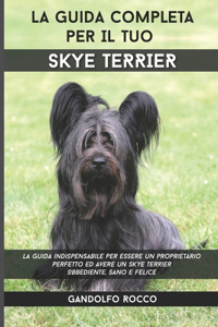 La Guida Completa per Il Tuo Skye Terrier