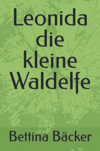 Leonida die kleine Waldelfe
