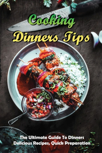 Cooking Dinners Tips
