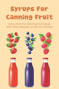 Syrups For Canning Fruit