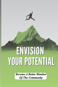 Envision Your Potential