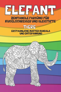 Zentangle Färbung für Kugelschreiber und Bleistifte - Erstaunliche Muster Mandala und Entspannung - Tiere - Elefant
