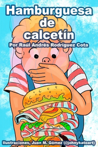 Hamburguesa de calcetín