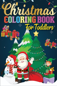 Christmas Coloring Book for Toddlers