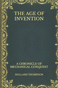 The Age of Invention