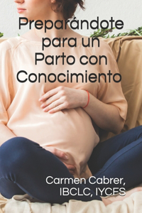 Preparándote para un Parto con Conocimiento