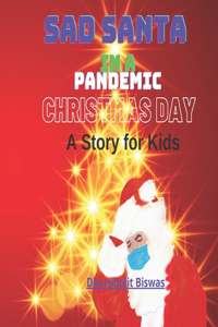 Sad Santa in a Pandemic Christmas Day