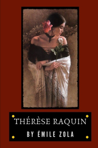 Thérèse Raquin by Émile Zola