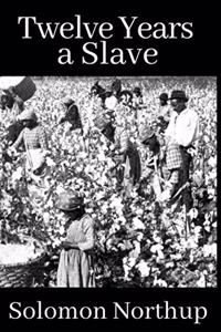 Twelve Years a Slave