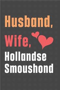 Husband, Wife, Hollandse Smoushond