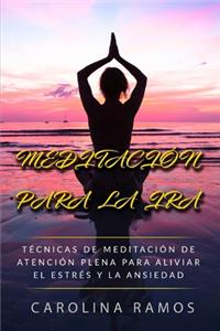 Meditación Para La IRA
