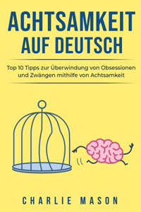 Achtsamkeit Auf Deutsch