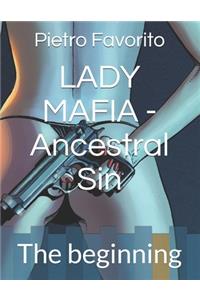 LADY MAFIA - Ancestral Sin