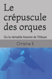 Le crépuscule des orques