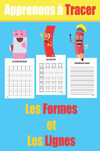 Apprenons à Tracer Les Formes et Les Lignes