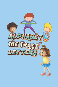 Alphabet the Trace Letters