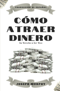 Cómo atraer dinero