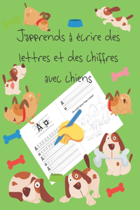 J'apprends à écrire des lettres et des chiffres avec chiens