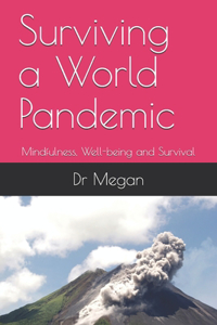 Surviving a World Pandemic