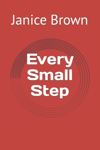 Every Small Step