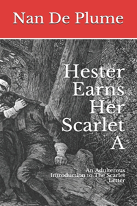 Hester Earns Her Scarlet A