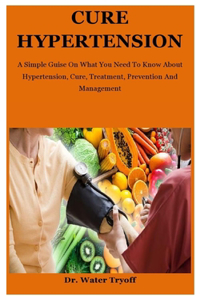 Cure Hypertension