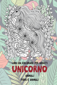 Libri da colorare per adulti - Fiori e Animali - Animali - Unicorno