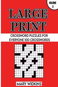 Large Print Crossword Puzzles For Everyone 100 Crosswords