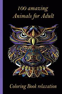 100 amazing Animals for Adult Coloring Book relaxation