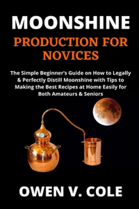 Moonshine Production for Novices