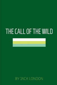 The Call of the Wild by Jack London