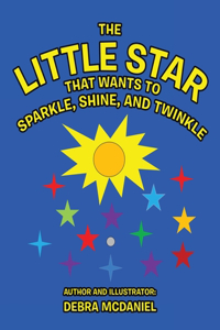 Little STAR That Wants To Sparkle, Shine, and Twinkle