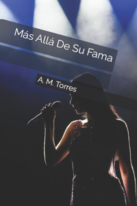 Más Allá De Su Fama