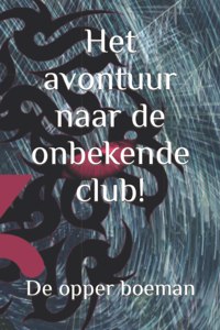 Het avontuur naar de onbekende club