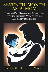 Seventh Month as a Mom