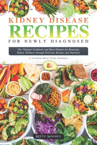 Kidney Disease Recipes for Newly Diagnosed